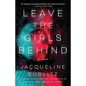Leave the Girls Behind -- Jacqueline Bublitz